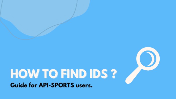 HOW TO FIND IDS